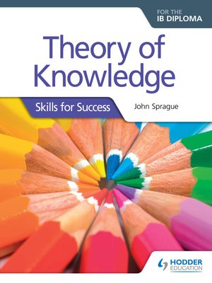 theory of knowledge for the ib diploma